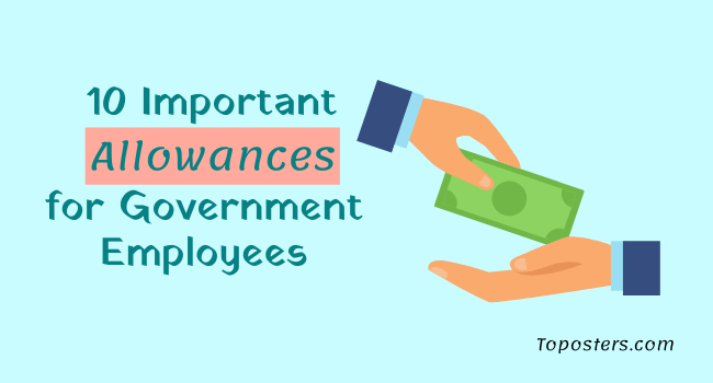 10 Important Allowances for Government Employees 10 Important Allowances for Government Employees