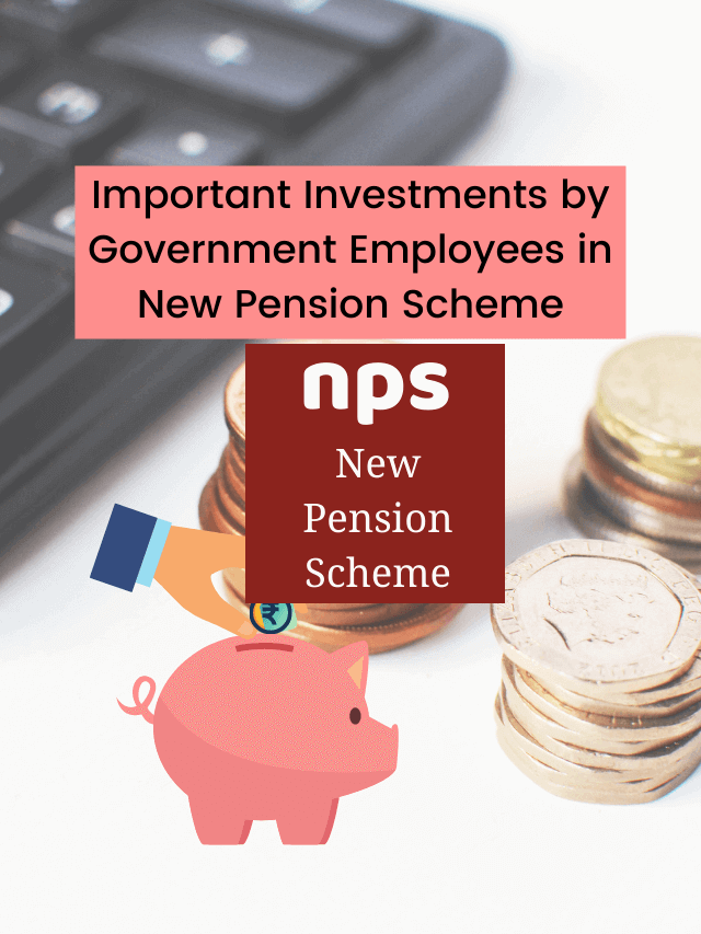 Stories New Pension Scheme for Govt Employees