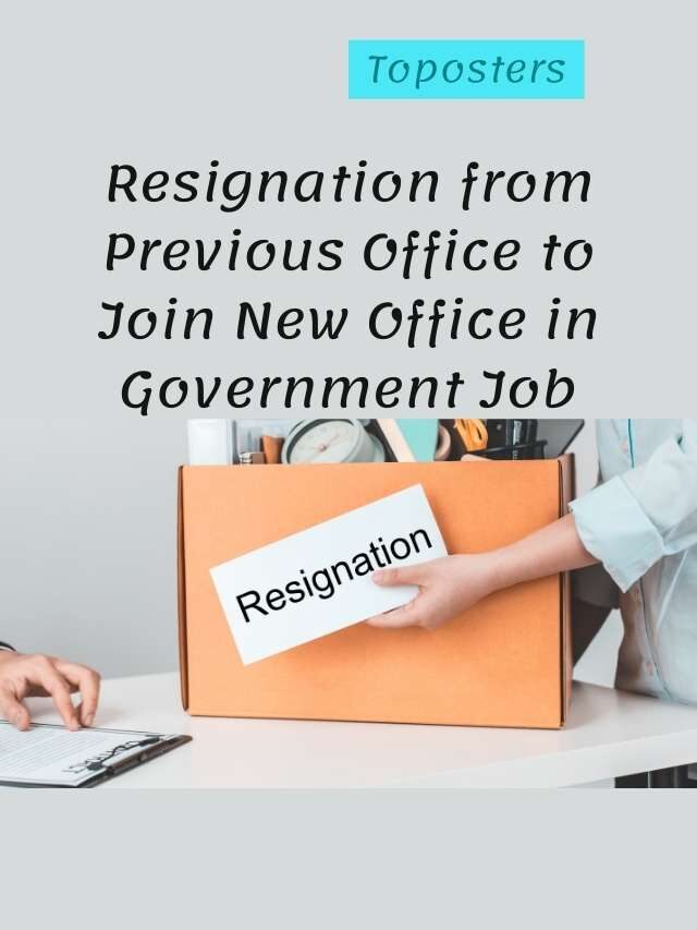 Resignation from Previous Office to Join New Office