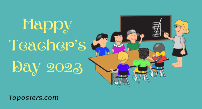 Teacher's Day 2023: Date, History, Speech, Quotes and Wishes - Toposters