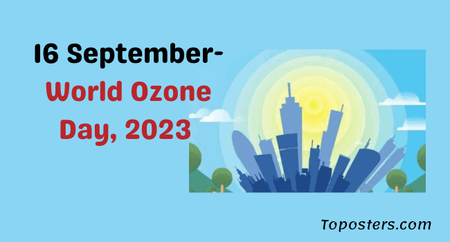 World Ozone Day, 2023 : Theme, History and Montreal Protocol