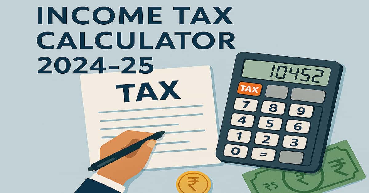 Income Tax Calculator 2024-25 Income Tax Calculator 2024-25